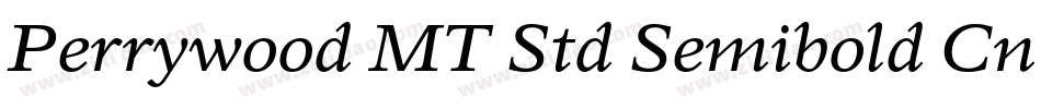 Perrywood MT Std Semibold Cn It字体转换
